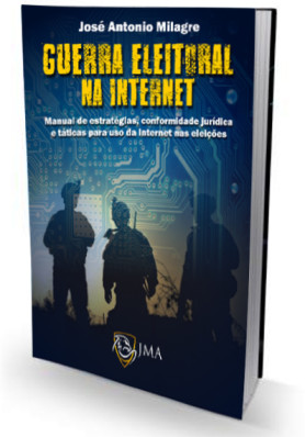 Guerra Eleitoral na Internet Guerra Eleitoral na Internet